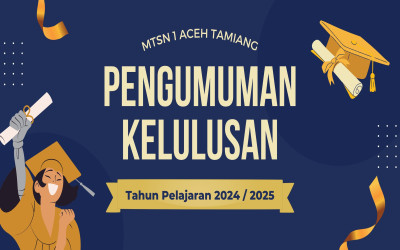 MTsN 1 Aceh Tamiang Umumkan Kelulusan Peserta Didik Tahun Ajaran 2024/2025